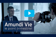 vidéo point trimestriel Amundi Vie